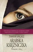 Arabska księżniczka - Tanya Valko
