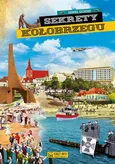 Sekrety Kołobrzegu - Paweł Górski