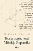 Teoria względności Mikołaja Kopernika - Michał Heller