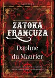 Zatoka Francuza - Du Maurier Daphne