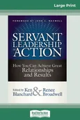 Servant Leadership in Action - Ken Blanchard