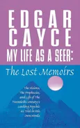 My Life as a Seer - Edgar Cayce