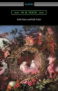 Irish Fairy and Folk Tales - William Butler Yeats