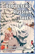 Old Peter's Russian Tales - Arthur Ransome