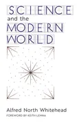 Science and the Modern World - Alfred North Whitehead