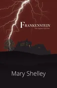 Frankenstein the Original 1818 Text (Reader's Library Classics) - Mary Shelley