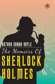The Memoirs Of Sherlock Holmes - Sir Arthur Conan Doyle