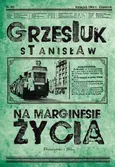 Na marginesie życia - Stanisław Grzesiuk