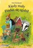 Pettson i Findus Kiedy mały Findus się zgubił - Sven Nordqvist