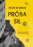 Próba sił - Piotr Rozmus
