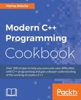 Modern C++ Programming Cookbook - Bancila Marius