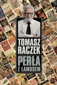 Perła z lamusem - Tomasz Raczek