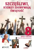 Katechizm 8 Ćwiczenia Szczęśliwi którzy zdobywają świętość - Agnieszka Sętorek