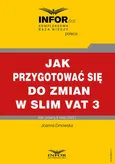 Jak przygotować się do zmian SLIM VAT 3 - Joanna Dmowska