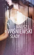 Ślady - Janusz Wiśniewski