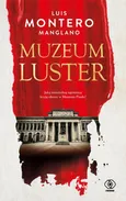 Muzeum luster - Luis Montero