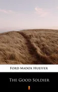 The Good Soldier - Ford Madox Hueffer