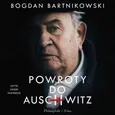 Powroty do Auschwitz - Bogdan Bartnikowski
