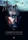 Chmielnicki - Sławomir Leśniewski
