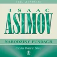 Narodziny Fundacji - Isaac Asimov