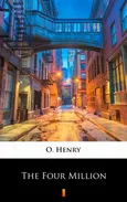 The Four Million - O. Henry
