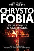 Chrystofobia - Grzegorz Kucharczyk