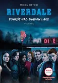 Powrót nad Shadow Lake Riverdale Tom 2 - Micol Ostow