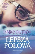 Lepsza połowa - Izabela Pietrzyk