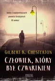 Człowiek, który był Czwartkiem - Gilbert Keith Chesterton