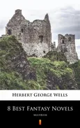 8 Best Fantasy Novels - Herbert George Wells