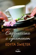 Cappuccino z cynamonem - Edyta Świętek