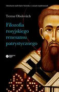 Filozofia rosyjskiego renesansu patrystycznego - Teresa Obolevitch