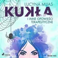 Kukła i inne opowieści terapeutyczne - Lucyna Mijas