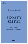 Szósty zmysł - Bartosz Brożek