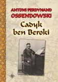 Cadyk ben Beroki - Antoni Ferdynand Ossendowski