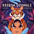 Księga dżungli. Historia Mowgliego - Rudyard Kipling
