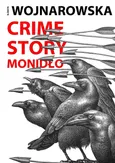 Crime Story Monidło - Elżbieta Wojnarowska
