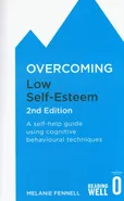 Overcoming Low Self-Esteem - Melanie Fennell