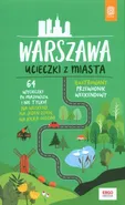 Warszawa Ucieczki z miasta - Malwina Flaczyńska