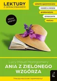 Ania z Zielonego Wzgórza Lektury z opracowaniem - Dorota Kujawa-Weinke