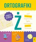 Ortografiki Ćwiczenia z Ż - Małgorzata Korbiel