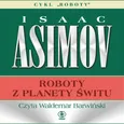 Roboty z planety Świtu - Isaac Asimov