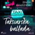Taksiarska ballada - Zenon Chmielewski