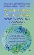 Mindfulness Żyj tu i teraz - Gill Hasson