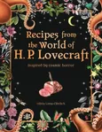 Recipes from the World of H.P Lovecraft - Eldritch Olivia Luna