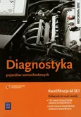 Diagnostyka pojazdów samochodowych Podręcznik - Marian Dąbrowski