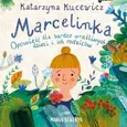 Marcelinka - Katarzyna Kucewicz