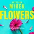 Flowers - Krystyna Mirek