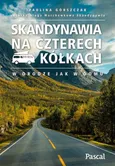 Skandynawia na czterech kółkach - Paulina Górszczak