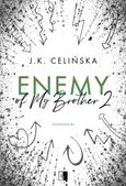 Enemy of My Brother 2 - Celińska J. K.